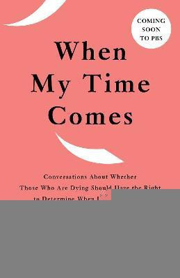 When My Time Comes(English, Paperback, Rehm Diane)