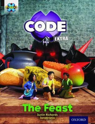 Project X CODE Extra: Turquoise Book Band, Oxford Level 7: Castle Kingdom: The Feast(English, Paperback, Richards Justin)