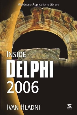 INSIDE DELPHI 2006 (W/CD)(English, Paperback, Hladni Ivan)