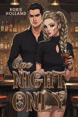 One Night Only(English, Paperback, Holland Roxie)