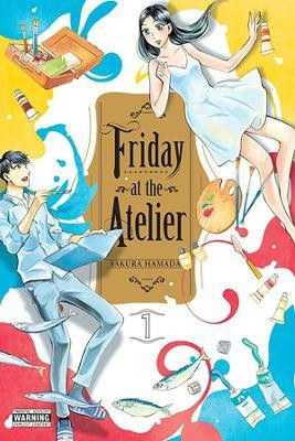 Friday at the Atelier, Vol. 1(English, Paperback, Eckerman Alexis)