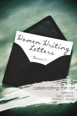 Women Writing Letters: Celebrating the Art(English, Paperback, Goldstein Tara)