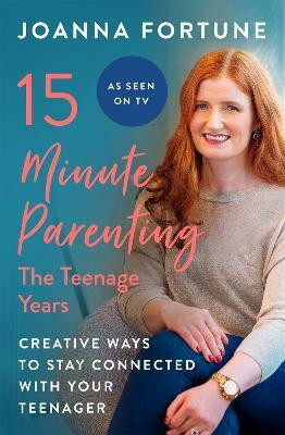 15-Minute Parenting: The Teenage Years(English, Paperback, Fortune Joanna)