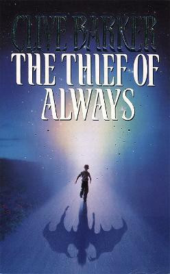 The Thief of Always(English, Paperback, Barker Clive)