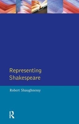 Representing Shakespeare(English, Hardcover, Shaughnessy Robert)