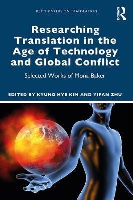 Researching Translation in the Age of Technology and Global Conflict(English, Hardcover, unknown)