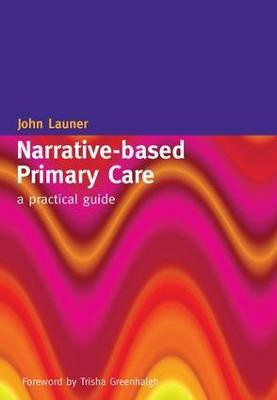 Narrative-Based Primary Care(English, Paperback, Launer John)