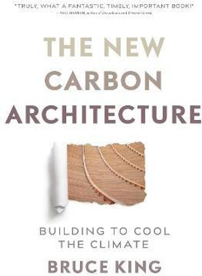 The New Carbon Architecture(English, Paperback, King Bruce)