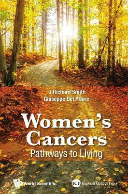 Women's Cancers: Pathways To Living(English, Hardcover, Smith J Richard)