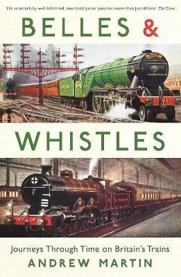 Belles and Whistles(English, Paperback, Martin Andrew)