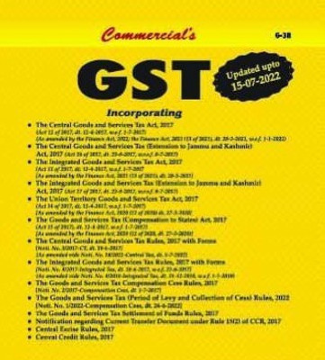 Commercial’s GST (Bare Act) with Short Comments Updated upto 15-07-2022 by Edition 2022(Paperback, Commercial)