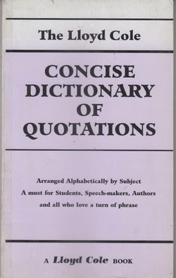 Concise Dictionary of Quotations(Paperback, Lloyd Cole)