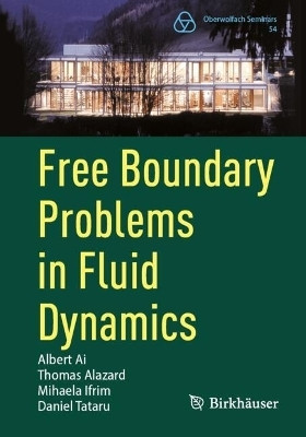Free Boundary Problems in Fluid Dynamics(English, Paperback, Ai Albert)