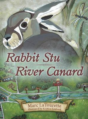 Rabbit Stu River Canard(English, Hardcover, Latourette Marc)