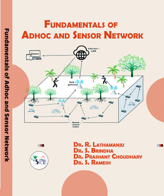 Fundamentals of Adhoc and Sensor Network(Paperback, Dr. R. Lathamanju, Dr. S. Brindha, Dr. Prashant Choudhary, Dr. S. Ramesh.)