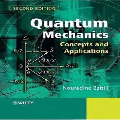 Quantum Mechanics Conceptd And Aoolications (PAPER PACK, NOUREDINE ZETTILI)(NOUREDINE ZETTILI, NOUREDINE ZETTILI)