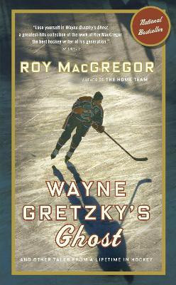 Wayne Gretzky's Ghost(English, Paperback, MacGregor Roy)