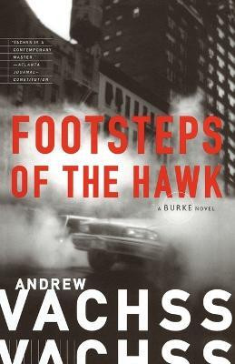 Footsteps of the Hawk(English, Paperback, Vachss Andrew)
