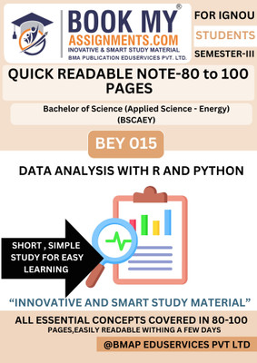 BEY 015 Data Analysis with R and Python IGNOU Book for BSCAEY | 130–150 Pages | Fast Learning Notes Printed on 80 GSM White Paper for Coding Concepts(Paperback, BMA Publication)
