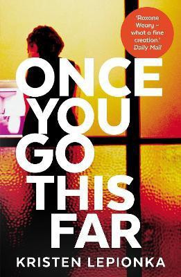 Once You Go This Far(English, Paperback, Lepionka Kristen)