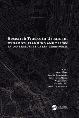 Research Tracks in Urbanism: Dynamics, Planning and Design in Contemporary Urban Territories(English, Electronic book text, unknown)