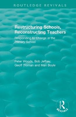 Restructuring Schools, Reconstructing Teachers(English, Hardcover, Woods Peter)