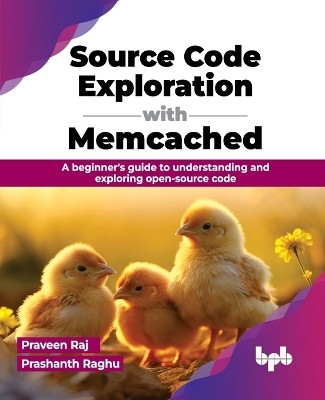 Source Code Exploration with Memcached(English, Paperback, Raj Praveen)