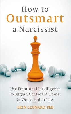 How to Outsmart a Narcissist(English, Paperback, Leonard Erin)