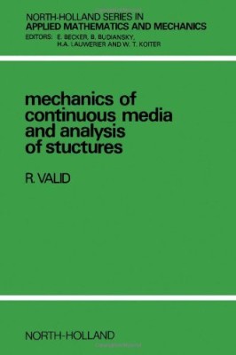 Mechanics of Continuous Media and Analysis of Structures(English, Hardcover, Valid Roger)