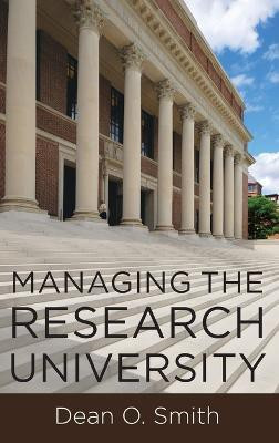Managing the Research University(English, Hardcover, Smith Dean O.)