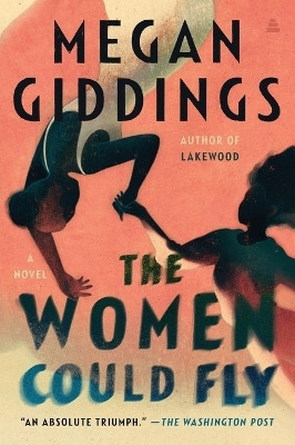 The Women Could Fly(English, Paperback, Giddings Megan)