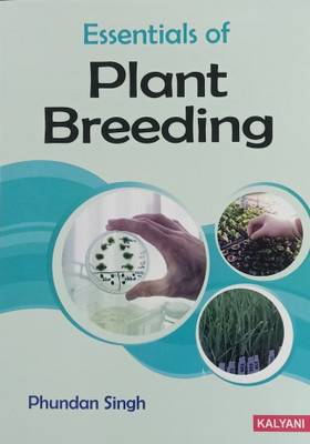 ESSENTIALS OF PLANT BREEDING(Paperback, PHUNDAN SINGH)