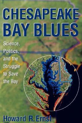 Chesapeake Bay Blues(English, Paperback, Ernst Howard R.)