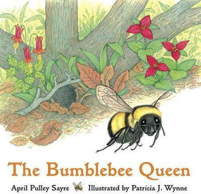 The Bumblebee Queen(English, Paperback, Sayre April Pulley)
