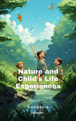 Nature and Child's Life Experiences(English, Hardcover, unknown)