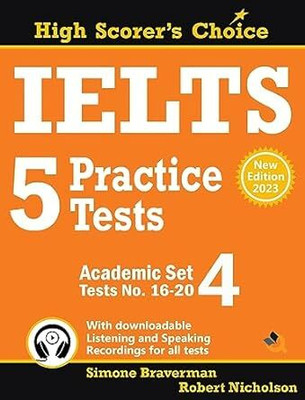 IELTS 5 Practice Tests, Academic Set 4 (2023 Edition)(Paperback, Simone Braverman, Robert Nicholson)