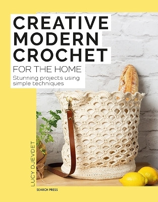 Creative Modern Crochet for the Home(English, Paperback, Djevdet Lucy)