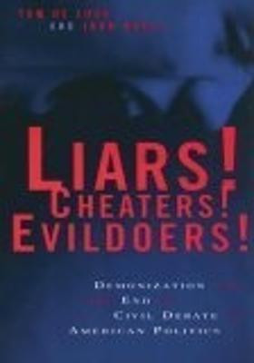 Liars! Cheaters! Evildoers!(English, Electronic book text, Luca Tom De)