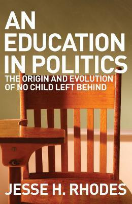 An Education in Politics(English, Electronic book text, Rhodes Jesse)