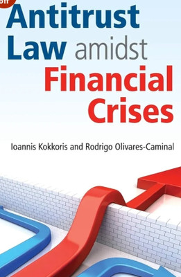 Antitrust Law amidst Financial Crises(English, Electronic book text, Kokkoris Ioannis)