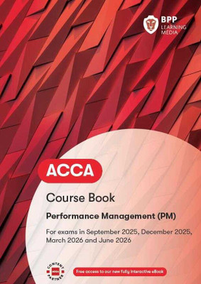 ACCA Performance Management (PM): Course Book(Paperback, BPP Learning Media)