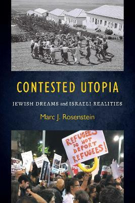 Contested Utopia(English, Paperback, Rosenstein Marc J.)