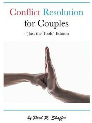 Conflict Resolution for Couples(English, Paperback, Shaffer Paul R)