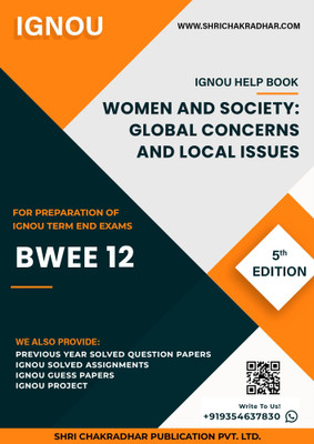 BWEE 12: Women and Society: Global Concerns and Local Issues - IGNOU Study Material & Guide Book with Latest Solved PYQs for IGNOU's Exam Preparation.(Staple Bound, Shri Chakradhar Publication) BWEE 12: Women and Society: Global Concerns and Local Issues - IGNOU Study Material & Guide Book with Latest Solved PYQs for IGNOU's Exam Preparation.(Staple Bound, Shri Chakradhar Publication)