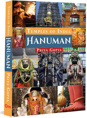 Temples of India Hanuman – A Sacred Trail of 21 Hanuman Temples | Spiritual Journey | Divine Path | Pilgrimage| Holy Trail | Lord Hanuman(Paperback, Priya Gupta)