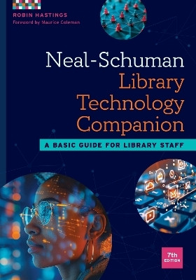 Neal-Schuman Library Technology Companion(English, Paperback, Hastings Robin)