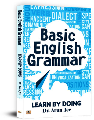 Basic English Grammar Learn By Doing(English, Paperback, Jee Arun Dr)