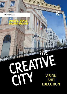 The Creative City(English, Paperback, Doyle James E.)