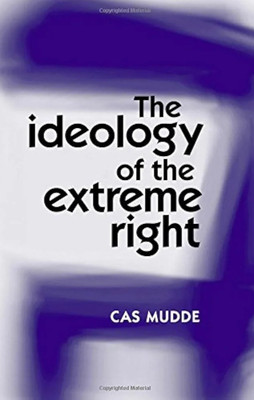 The ideology of the extreme right(Paperback, Cas Mudde)