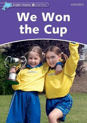 Dolphin Readers: Level 4: We Won the Cup(English, Paperback, Wright Craig)